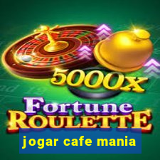 jogar cafe mania